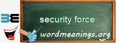 WordMeaning blackboard for security force